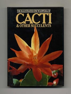 Bild des Verkufers fr The Illustrated Encyclopedia of Cacti & Other Succulents zum Verkauf von Books Tell You Why  -  ABAA/ILAB