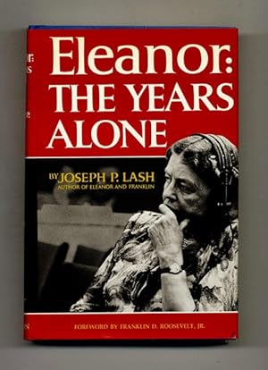 Bild des Verkufers fr Eleanor: The Years Alone - 1st Edition/1st Printing zum Verkauf von Books Tell You Why  -  ABAA/ILAB