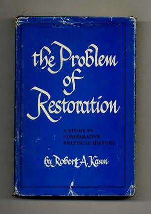 The Problem of Restoration: A Study in Comparative Political History