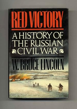 Bild des Verkufers fr Red Victory: A History of the Russian Civil War zum Verkauf von Books Tell You Why  -  ABAA/ILAB