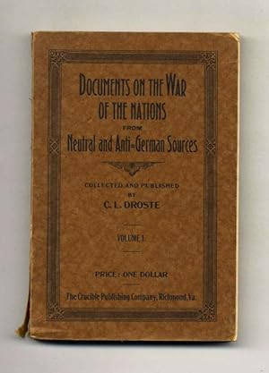 Documents on the War of the Nations from Neutral and Anti-German Sources