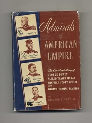 Image du vendeur pour Admirals of American Empire - 1st Edition/1st Printing mis en vente par Books Tell You Why  -  ABAA/ILAB