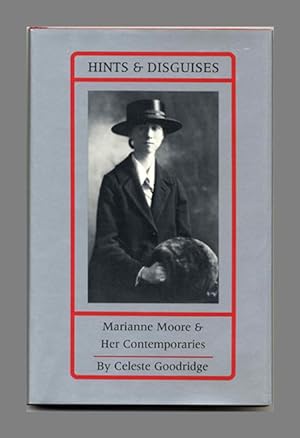 Seller image for Hints and Disguises: Marianne Moore and Her Contemporaries - 1st Edition/1st Printing for sale by Books Tell You Why  -  ABAA/ILAB