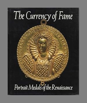 Bild des Verkufers fr The Currency of Fame: Portrait Medals of the Renaissance - 1st UK Edition/1st Printing zum Verkauf von Books Tell You Why  -  ABAA/ILAB