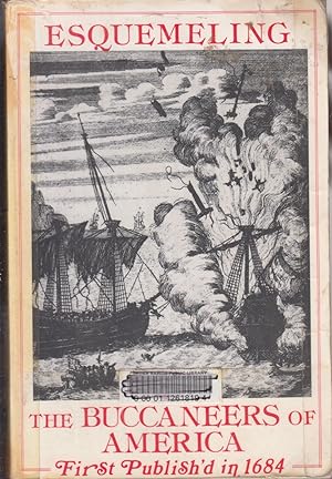 Immagine del venditore per Buccaneers of America: A True Account of the Most Remarkable Assaults Committed of Late Years upon the Coast of the West Indies by the Buccaneers of Jamaica and Tortuga (Rio Grande Classic) venduto da Jonathan Grobe Books