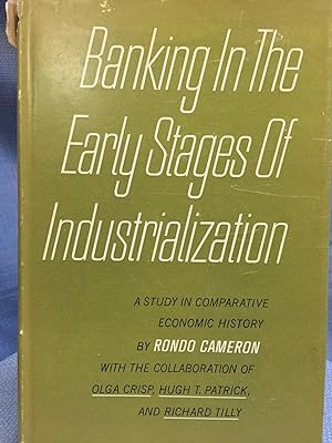 Seller image for Banking in the Early Stags of Industrialization: A Comparative Study for sale by Bryn Mawr Bookstore