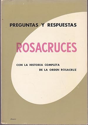 Imagen del vendedor de ROSACRUCES preguntas y respuestas (Con la historia completa de la Orden Rosacruz) Biblioteca Rosacruz 7EDICION a la venta por CALLE 59  Libros