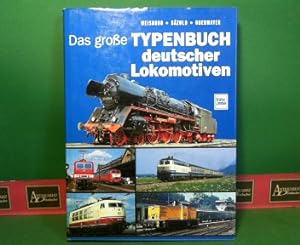 Seller image for Das groe Typenbuch deutscher Lokomotiven. for sale by Antiquariat Deinbacher