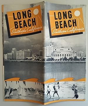 LONG BEACH, SOUTHERN CALIFORNIA. (cover title); A GRAND PLACE TO LIVE FOR A WEEK OR A LIFETIME