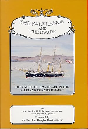 Seller image for The Falklands and the Dwarf. The Cruise of H.M.S Dwarf in the Falklands Islands. 1881-1882 for sale by Barter Books Ltd