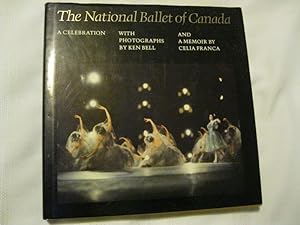 Imagen del vendedor de The National Ballet of Canada A Celebration a la venta por ABC:  Antiques, Books & Collectibles