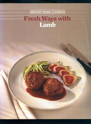 Seller image for Fresh Ways with Lamb (Healthy Home Cooking) for sale by Lazy Letters Books