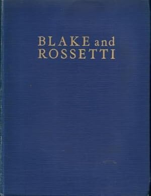 Imagen del vendedor de Blake and Rossetti a la venta por Lazy Letters Books