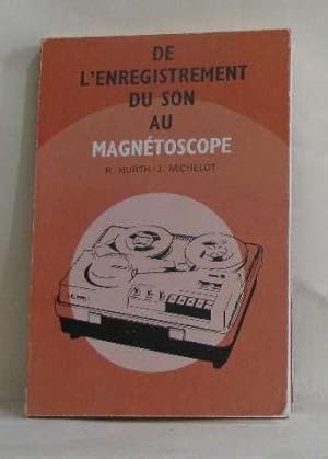 Seller image for De l'enregistrement du son au magntoscope for sale by crealivres