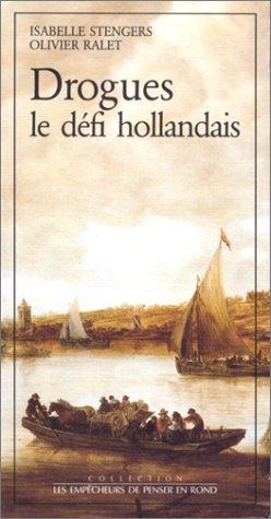 Drogues le défi hollandais