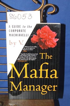 Imagen del vendedor de The Mafia Manager A Guide to the Corporate Machiavelli (Mafia) (Thomas Dunne Book) a la venta por Princeton Antiques Bookshop