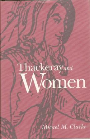 Bild des Verkufers fr Thackeray and Women zum Verkauf von Works on Paper