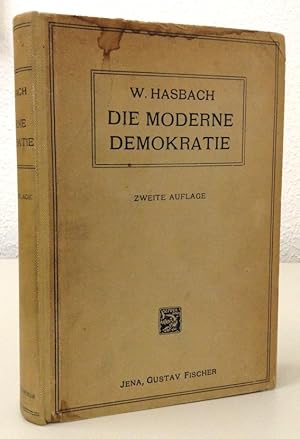 Bild des Verkufers fr Die moderne Demokratie. Eine politische Beschreibung. 2., unvernderte Auflage. zum Verkauf von Buch & Consult Ulrich Keip