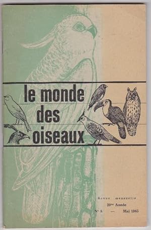 Revue Mensuelle Le Monde Des Oiseaux - 20e Année - N. 8 - Mai 1965