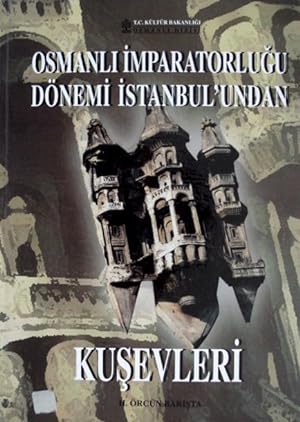 Bild des Verkufers fr Osmanli Imparatorlugu donemi Istanbul'unda kusevleri. zum Verkauf von BOSPHORUS BOOKS