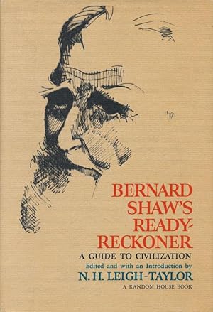 Seller image for Bernard Shaw's Ready-Reckoner A Guide to Civilization for sale by Good Books In The Woods