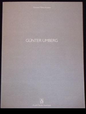 Immagine del venditore per Gnter Umberg. Ausstellungskatalog in A arte Studio Invernizzi, Milano. 20 marzo- 9 maggio 1997. Italienisch und Deutsch venduto da ANTIQUARIAT Franke BRUDDENBOOKS