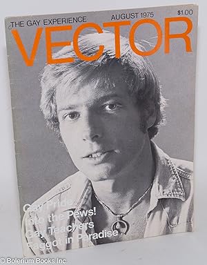 Seller image for Vector: the gay experience; vol. 11, #8 August 1975: Gay Pride/Jack Wrangler cover for sale by Bolerium Books Inc.