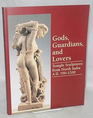 Bild des Verkufers fr Gods, guardians, and lovers temple sculptures from north India A.D. 700-1200 zum Verkauf von Bolerium Books Inc.