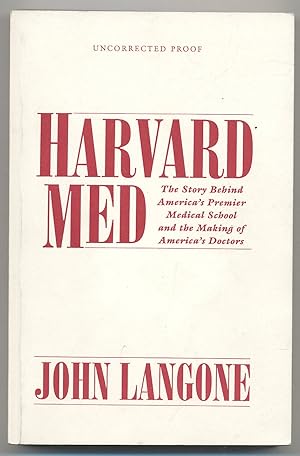 Bild des Verkufers fr Harvard Med: The Story Behind America's Premier Medical School and the Making of America's Doctors zum Verkauf von Between the Covers-Rare Books, Inc. ABAA