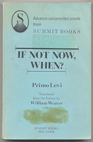 Seller image for If Not Now, When for sale by Between the Covers-Rare Books, Inc. ABAA