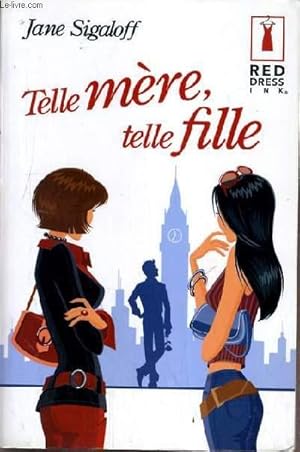 Seller image for TELL MERE, TELLE FILLE. for sale by Le-Livre