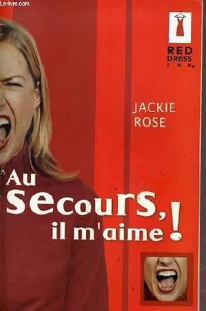 Seller image for AU SECOURS IL M'AIME ! for sale by Le-Livre