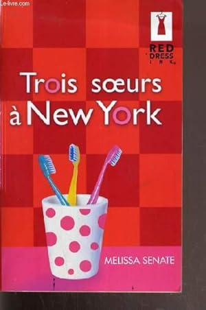Seller image for TROIS SOEURS A NEW YORK. for sale by Le-Livre