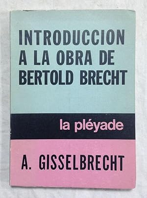 Imagen del vendedor de INTRODUCCION A LA OBRA DE BERTOLD BRECHT a la venta por Librera Sagasta