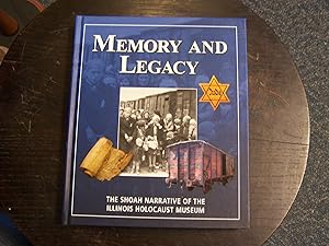 Memory and Legacy: The Shoah Narrative of the Illinois Holocaust Museum