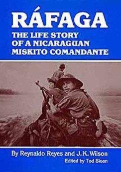 Imagen del vendedor de Rafaga: The Life Story of a Nicaraguan Miskito Comandante a la venta por Monroe Street Books