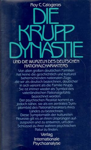 Seller image for Die Krupp-Dynastie und die Wurzeln des deutschen Nationalcharakters. Eine psychoanalytische Kulturstudie. for sale by Versandantiquariat Boller
