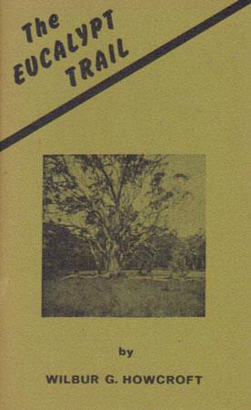 Seller image for THE EUCALYPT TRAIL. Veriegated Verse, Mallee-Style. for sale by Black Stump Books And Collectables