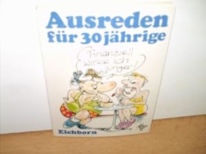 Finanziell wirke ich jünger : Ausreden für Dreissigjährige U. Gast