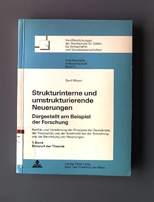 Bild des Verkufers fr Strukturinterne und umstrukturierende Neuerungen. Dargestellt am Beispiel der Forschung Bd. 1. Entwurf der Theorie Verffentlichungen der Hochschule Sankt Gallen fr Wirtschafts- und Sozialwissenschaften, Schriftenreihe Volkswirtschaft ; Bd. 5 zum Verkauf von books4less (Versandantiquariat Petra Gros GmbH & Co. KG)