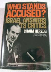 Seller image for Who Stands Accused: Israel Answers Its Critics for sale by Resource Books, LLC