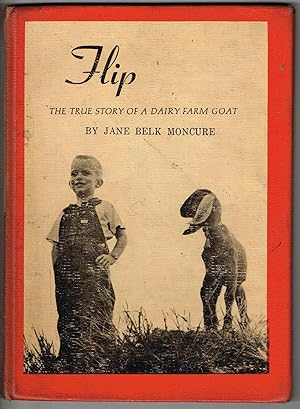 Flip: The True Story of a Dairy Farm Goat