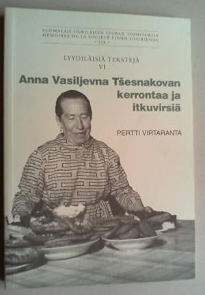 Imagen del vendedor de Anna Vasiljevna Tsesnakovan kerrontaa ja itkuvirsi. a la venta por Antiquariat Sander