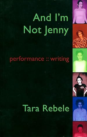 And I'm Not Jenny: Performance :: Writing