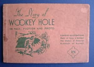 Imagen del vendedor de The Story of Wookey Hole in Fact, Fiction & Photo a la venta por C. Parritt