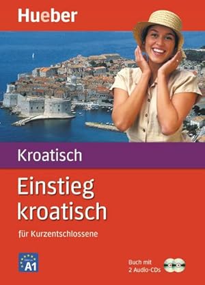 Bild des Verkufers fr Einstieg Kroatisch fr Kurzentschlossene. Paket: Buch + 2 Audio-CDs zum Verkauf von AHA-BUCH GmbH