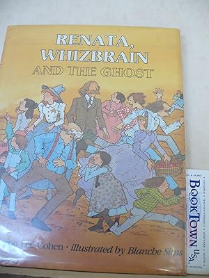 Seller image for Renata, Whizbrain, and the Ghost for sale by Thomas F. Pesce'