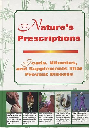 Bild des Verkufers fr Nature's Prescription: Foods, Vitamins & Supplements That Prevent Disease zum Verkauf von Kenneth A. Himber