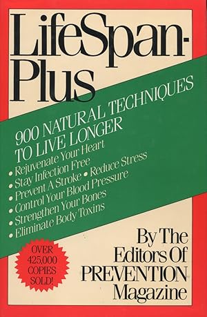 Immagine del venditore per Life-Span Plus: 900 Natural Techniques To Live Longer venduto da Kenneth A. Himber