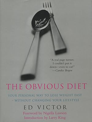Immagine del venditore per The Obvious Diet: Your Personal Way To Lose Weight Fast Without Changing Your Lifestyle venduto da Kenneth A. Himber